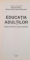 EDUCATIA ADULTILOR, BAZE TEORETICE SI REPERE PRACTICE de RAMONA PALOS, SIMONA SAVA, 2007