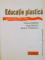 EDUCATIE PLASTICA, MANUAL PENTRU CLASA A VIII-A de VIORICA BARAN, VIRGIL NEAGU, ILEANA VASILESCU, 2000