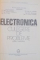 ELECTRONICA , CULEGERE DE PROBLEME PENTRU SUBINGINERI de VICTOR CROITORIU , I. COSTEA...E. OLTEANU , 1982