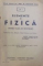 ELEMENTE DE FIZICA PENTRU CLASA III SECUNDARA de CONST. GH. BRADETEANU, 1942