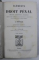 ELEMENTS DE DROIT PENAL par J . ORTOLAN , VOL. I - II , CARTILE AU EX  LIBRISUL LUI ION I. C. BRATIANU *