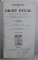 ELEMENTS DE DROIT PENAL par J . ORTOLAN , VOL. I - II , CARTILE AU EX  LIBRISUL LUI ION I. C. BRATIANU *