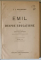 EMIL SAU DESPRE EDUCATIUNE , COLEGAT DE DOUA VOLUME , EDITIA A V - A de J. J. ROUSSEAU , 1937