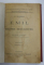 EMIL SAU DESPRE EDUCATIUNE de J. J. ROUSSEAU , VOLUMELE I - II , 1916 - 1918