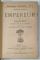 EMPEREUR ET GALILEEN par HENRIK IBSEN , CONTINE : L 'APOSTASIE DE CESAR , DRAME EN CINQ ACTES / JULIEN EMPEREUR , DRAME IN CINQ ACTES , COLEGAT , 1902