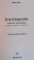 ENCICLOPEDIA CULTURII UMANISTE (RELIGIE, LITERATURA, FILOZOFIE) de DOINA RUSTI  2004
