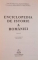 ENCICLOPEDIA DE ISTORIE A ROMANIEI , VOL I - II  de IOAN SCURTU , ION ALEXANDRESCU ... , 2003