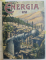 ENERGIA , REVISTA PENTRU POPULARIZAREA TEHNICII , ANUL I , COLIGAT DE 10 NUMERE CONSECUTIVE , IANUARIE - OCTOMBRIE , 1921