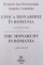 EPOCA MONARHIEI IN ROMANIA , O SCURTA ISTORIE / THE MONARCHY IN ROMANIA , A BRIEF HISTORY de FRANCIS ION DWORSCHAK , ANGELA COMNENE , 2003