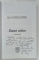 ESEURI CRITICE de ILIE CONSTANTIN , 2004 , DEDICATIE *