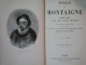 ESSAIS DE MONTAIGNE VOL I , II de M.J.-V. LECLERC