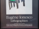 EUGEN IONESCU (1909-1994), AFIS DE EXPOZITIE 1 IUNIE - 7 IULIE 1984- CROMOLITOGRAFIE ORIGINALA, SEMNATA OLOGRAF