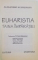 EUHARISTIA , TAINA IMPARATIEI de ALEXANDRE SCHMEMANN , 1993