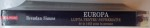 EUROPA , LUPTA PENTRU SUPREMATIE DE LA 1453 PANA IN PREZENT de BRENDAN SIMMS , 2015