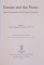 EUROPE AND THE PORTE : NEW DOCUMENTS ON THE EASTERN QUESTION EDITED by VENIAMIN CIOBANU , VOL I: SWEDISH DIPLOMATIC REPORTS, 1795-1797  2001