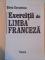 EXERCITII DE LIMBA FRANCEZA de ELENA GORUNESCU , 2002
