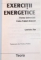 EXERCITII ENERGETICE, FORMA UNIVERSALA, CALEA TRIPLEI ARMONII de LAWRENCE TAN, 2001 *PREZINTA SUBLINIERI IN TEXT CU CREIONUL
