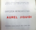 EXPOZITIA RETROSPECTIVA , AUREL JIQUIDI , 1963