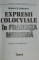 EXPRESII COLOCVIALE IN FRANCEZA MODERNA de ROBERT J. JOHNSON , 1998