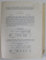 EXPUNERE DE MOTIVE LA BUGETUL GENERAL AL STATULUI PE EXERCITIUL 1941 / 1942 , APARUTA 1941 , PREZINTA PETE SI HALOURI DE APA *