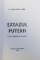 EXTAZUL PUTERII  - CRIZA CUNOASTERII TERESTRE .. de A . GELU DORU ILIES , 1996