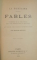 FABLES de LA FONTAINE, PRECEDEES DE LA VIE D`ESOPE AVEC UNE INTRODUCTION ET DES NOTES par CHARLES DEFODON, 1894