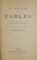 FABLES de LA FONTAINE, PRECEDEES DE LA VIE D`ESOPE AVEC UNE INTRODUCTION ET DES NOTES par CHARLES DEFODON, 1894