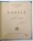 FABULE de LA FONTAINE , traduse de D. ANGHEL si ST. O. IOSIF , 1929, ILUSTRATA