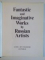 FANTASTIC AND IMAGINATIVE WORKS by RUSSIAN ARTISTS 1989