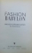 FASHION BABYLON - FROM HIGH FASHION TO HIGH STREET - LOOKING UP TEH SKIRTS OF THE WORLD'S MOST GLAMOROUS INDUSTRY  by IMOGEN EDWARDS - JONES & ANONIYMUS , 2006