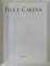 FELICE CARENA  di FABIO BENZI , ALBUM DE ARTA CU TEXT IN LIMBA ITALIANA , 1995