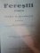 FERESTII STUDIU SI DOCUMENTE de GH . GHIBANESCU , IASI 1926