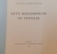 FIFTY MASTERPIECES OF TEXTILES, 1951