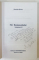 FIII ROMANATIULUI de DUMITRU BOAR , VOLUMUL II , 2005 , DEDICATIE *
