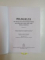 FILOCALIA SAU CULEGERE DIN SCRIERILE SFINTILOR PARINTI CARE ARATA CUM SE POATE OMUL CURATI , LUMINA SI DESAVARSIRI , VOL III , 2009