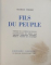 FILS DU PEUPLE par MAURICE THOREZ , portrait de l 'auteur par PABLO PICASSO , illustrations du texte par AMBLARD ...TASLITZKY , 1950 , FILELE PREZINTA PETE IN COLTUL DIN DREAPTA JOS