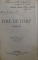 FIRE DE TORT de  GEORGE COSBUC , EDITIA A II  - A , 1898