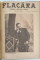 FLACARA , REVISTA LITERARA , ARTISTICA , SOCIALA , ANUL V , CONTINE NUMERELE DE LA 1 LA 50 INCLUSIV , OCTOMBRIE 1915 -OCTOMBRIE 1916