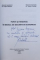 FORTE SI TENDINTE IN MEDIUL DE SECURITATE EUROPEAN de GENERAL LOCOTENENT DR .  EUGEN BADALAN si  GENERAL DE BRIGADA DR . TEODOR FRUNZETI , 2003 , DEDICATIE*