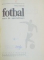 FOTBAL , CURS DE SPECIALIZARE de N. ROSCULET , 1968