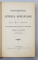FRAGMENTE DIN ISTORIA ROMANILOR de EUDOXIU HURMUZAKI , VOLUMELE I - III , traducere de MIHAI EMINESCU si ION SLAVICI , 1879 - 1900