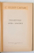 FRAGMENTELE / OPERA APOCRIFA de C. IULIUS CAESAR , 1967 *EDITIE CARTONATA