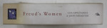FREUD 'S  WOMEN  by LISA APPIGNANESI and JOHN FORRESTER , 2004