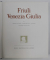 FRIULI  VENEZIA GIULIA by ROBERTO MAINARDI ...GUGLIELMO TAGLIACARNE ,  1978