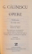 G. CALINESCU, OPERE, VOL. IX PUBLICISTICA (1958-1959) - VOL. X PUBLICISTICA (1960-1962), EDITIE COORDONATA de NICOLAE MECU, 2010