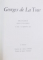 GEORGES DE LA TOUR , ORANGERIE DES TUILERIES , SECOND EDITION ,10 MAI - 25 SEPTEMBRE 1972