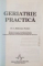 GERIATRIE PRACTICA de C. BALACEANU - STOLNICI, 1998 * PREZINTA HALOURI DE APA
