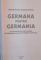 GERMANA PENTRU GERMANIA de GERTRUD NICOLAE, OCTAVIAN NICOLAE, 2004