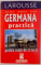 GERMANA PRACTICA PENTRU VIATA DE ZI CU ZI de JURGEN BOELCKE...PAUL THIELE , 2002