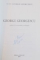 GEORGE GEORGESCU , EDITIA A II -A REVIZUITA SI ADAUGITA de TUTU GEORGE GEORGESCU , 2001